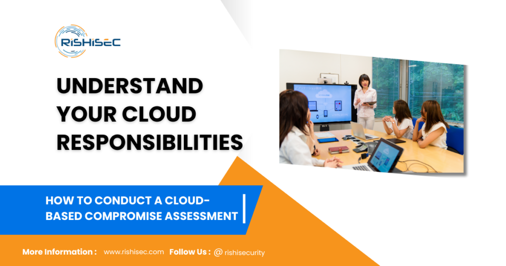 Understand Your Cloud Responsibilities 