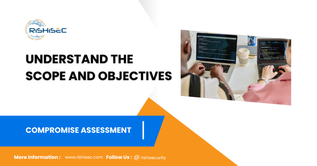 Understand the Scope and Objectives